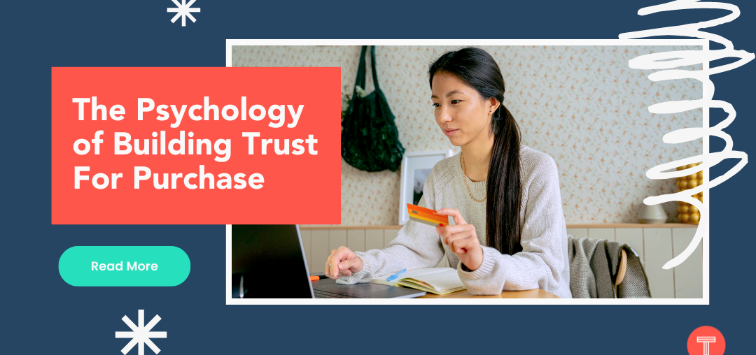 The psychology of building trust for purchase - read more. The banner also features a woman holding her credit card as she looks at her laptop.